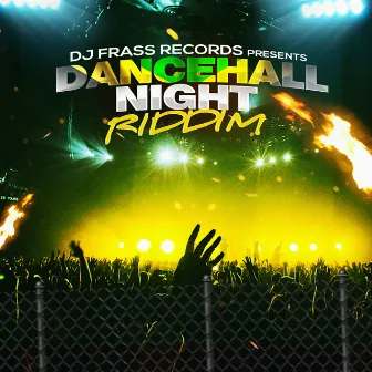 Dancehall Night Riddim by DJ Frass