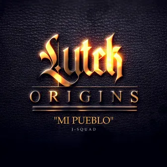 Mi Pueblo (Lutek Origins) by J-Squad