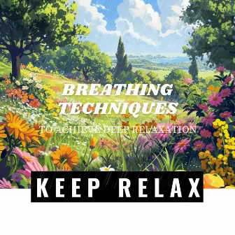 Breathing Techniques to Achieve Deep Relaxation by Sonotherapy