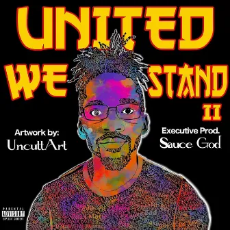 United We Stand 2 by Sauce God