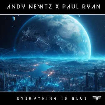 Everything Is Blue by Paul Ryan