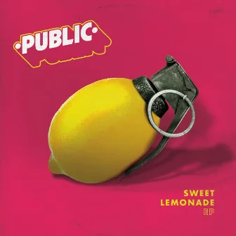 Sweet Lemonade - EP by PUBLIC