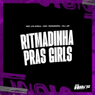 Ritmadinha Pras Girls by DJ JR