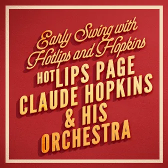 Early Swing with Hotlips and Hopkins by Claude Hopkins & His Orchestra