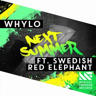 Next Summer (feat. Swedish Red Elephant) by WHYLO