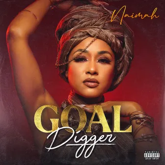 Goal Digger by Naimah