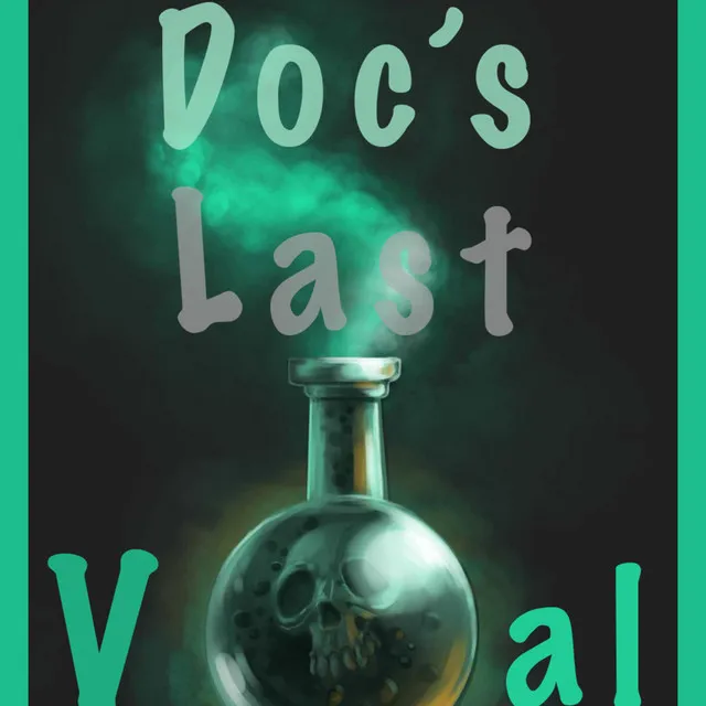 Doc's Last Vial