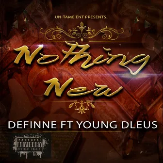 Nothing New (feat. Young Dleus) by DeFinne