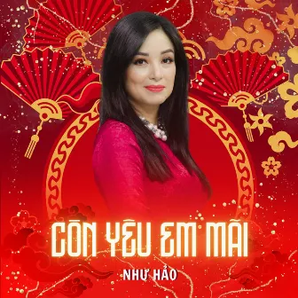 Còn Yêu Em Mãi by Như Hảo