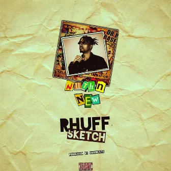 Nuthn New by Rhuff Sketch