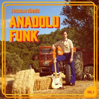 Anadolu Funk, Vol. 1 by Evrencan Gündüz