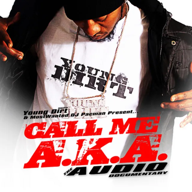 Call Me A.K.A. (The Audio Documentary)