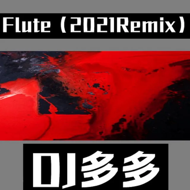 Flute - 2021Remix