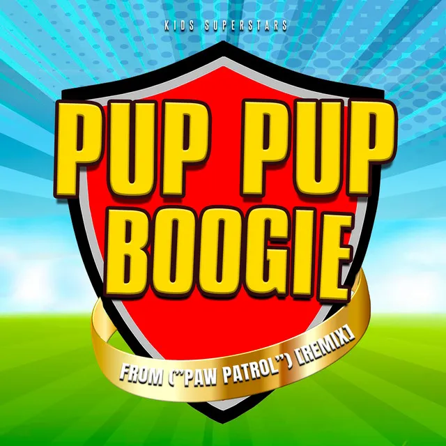 Pup Pup Boogie - Remix