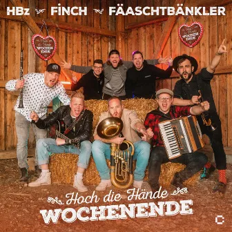 Hoch die Hände Wochenende by Fäaschtbänkler