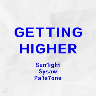 Getting Higher by Pa1e7one