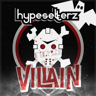 Villain by Hypesetterz