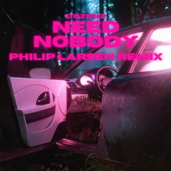 Need Nobody (Philip Larsen Remix) by Philip Larsen