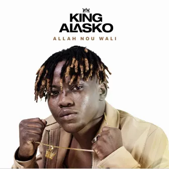 Allah Nou Wali by King Alasko