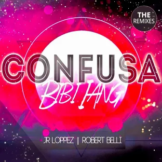 Confusa (The Remixes) by Bibi Iang