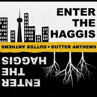 Gutter Anthems by Enter The Haggis