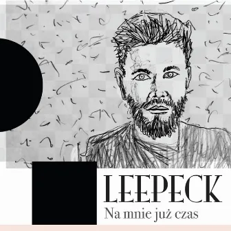 Na mnie już czas by Leepeck