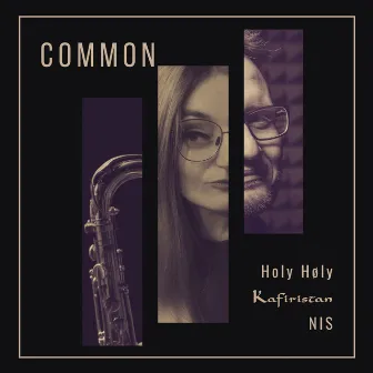 Common by Holy Høly