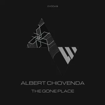 The Gone Place by Albert Chiovenda