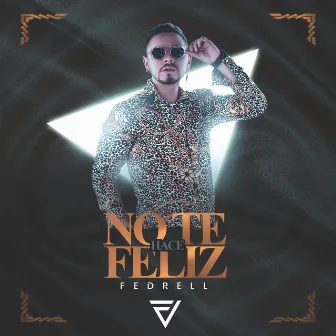 No Te Hace Feliz by Fedrell