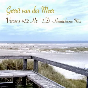 Visions (3D Headphone Mix) by Gerrit van der Meer