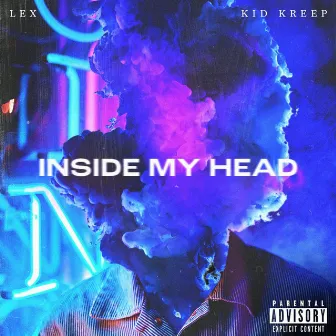 INSIDE MY HEAD by LEX