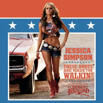 These Boots Are Made For Walkin' by Jessica Simpson