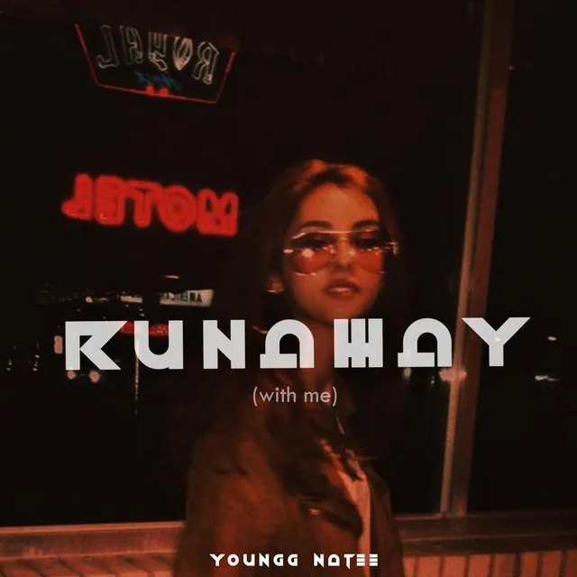 Runaway (With Me)