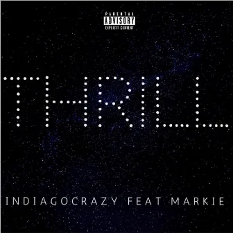 Thrill by Indiagocrazy