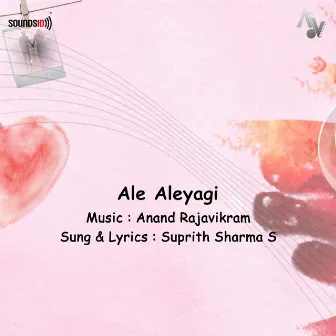 Ale Aleyagi by Anand Rajavikram