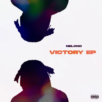 VICTORY EP by NELCNO