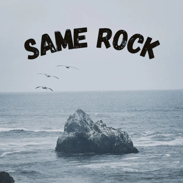 Same Rock