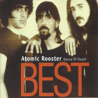 Best - Dance of Death by Atomic Rooster