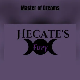 Master of Dreams by Hecate's Fury