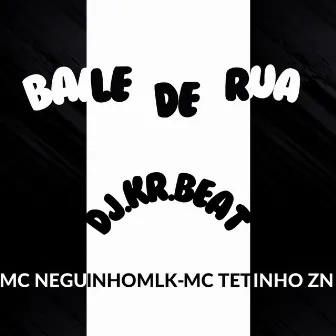 Baile de Rua by MC Tetinho ZN