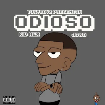 Odioso by Kid Nex