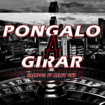 Póngalo a Girar by GrapDog