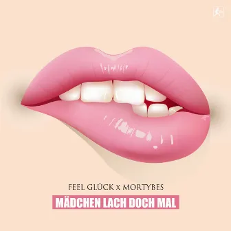 Mädchen lach doch mal by Feel Glück