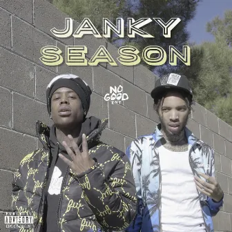 Janky Season (feat. Mari Peso & President Bandz) by NO GOOD ENT