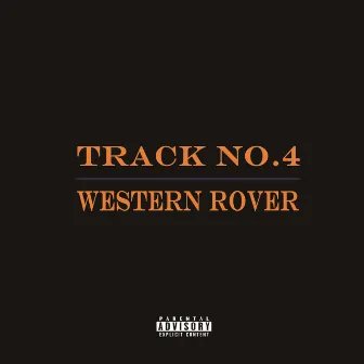 Track No.4 by Western Rover