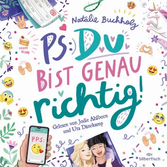 PS: Du bist genau richtig! (PS: Du bist die Beste! 2) by Natalie Buchholz