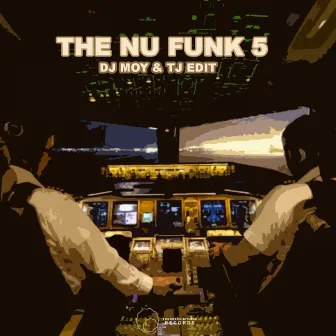 The Nu Funk 5 by TJ. EDIT