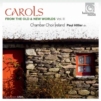 Carols from the Old & New Worlds, Vol. III by Chamber Choir Ireland