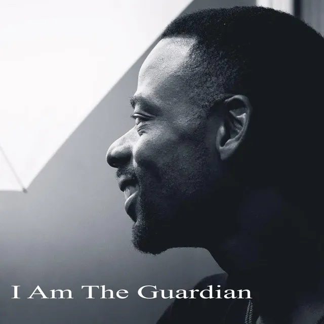 I Am The Guardian