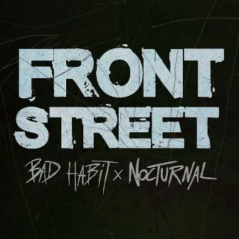 Bad Habit / Nocturnal by Frontstreet